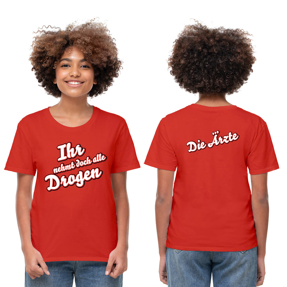 Die Ärzte (Ihr nehmt doch alle Drogen) Frauen Shirt