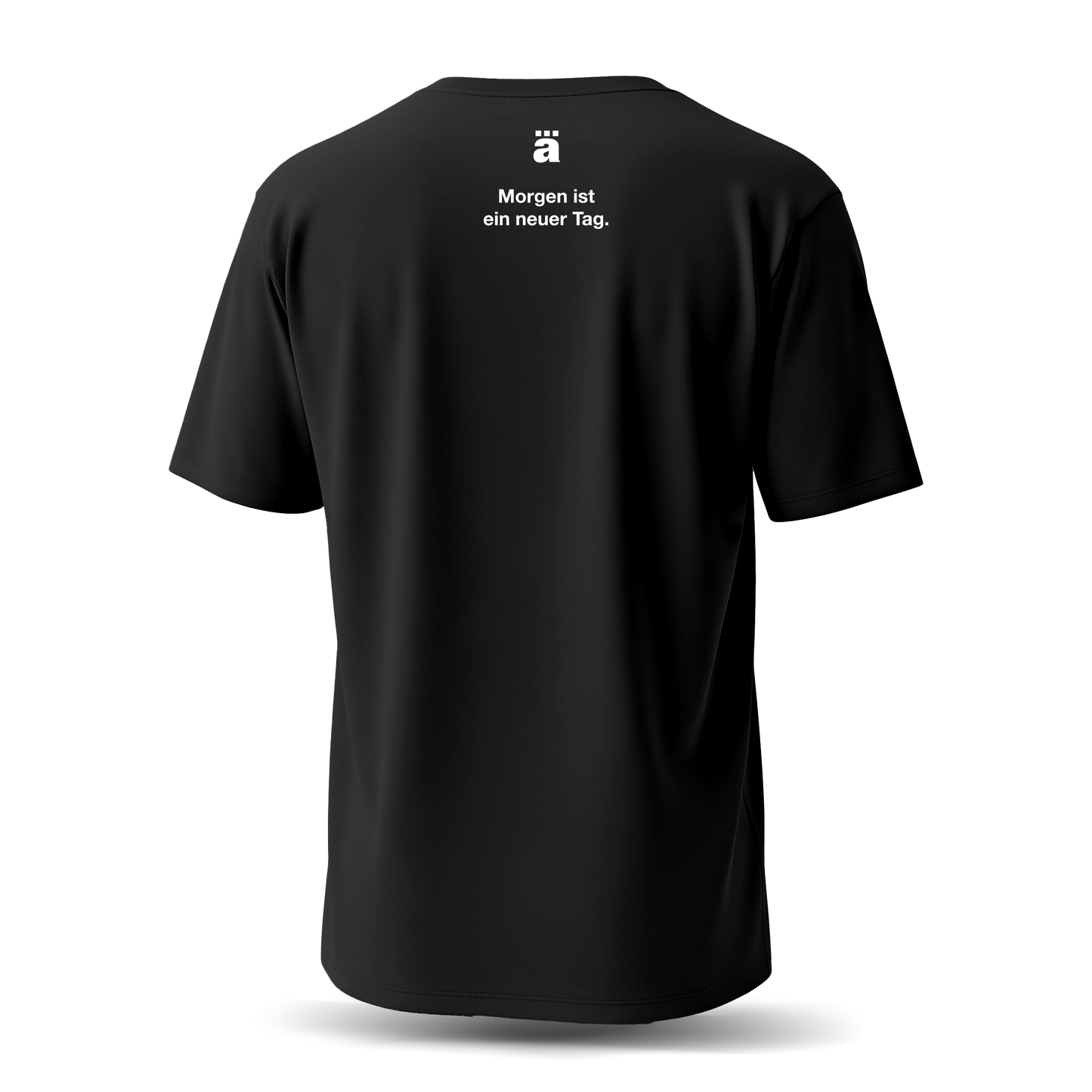 Morgen ist ein neuer Tag | T-Shirt (Unisex)